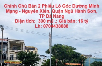 Chính Chủ Bán 2 Phiếu Lô Góc Đường Minh Mạng - Nguyễn Xiển, Quận Ngũ Hành Sơn, TP Đà Nẵng